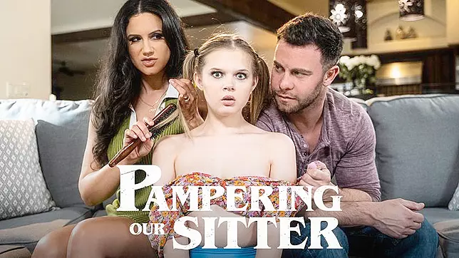 Pampering Our Sitter - Pure Taboo