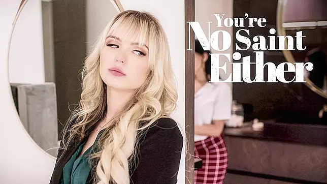 You’re No Saint Either - Pure Taboo