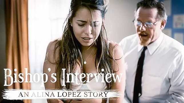 Bishop’s Interview: An Alina Lopez Story - Pure Taboo